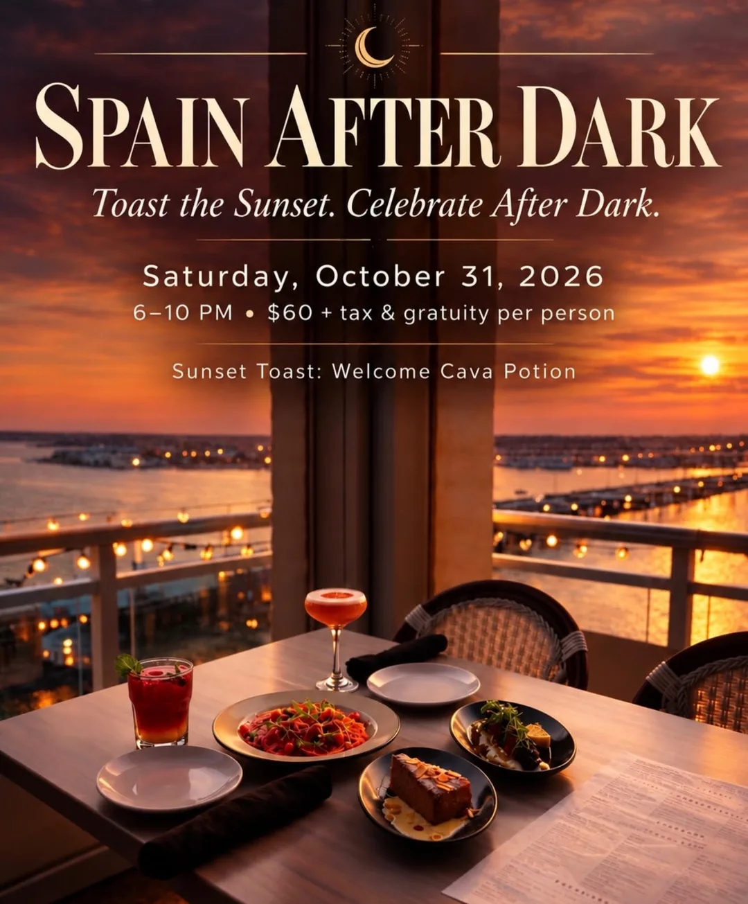 Spain After Dark flyer: Toast the Sunset, Celebrate After Dark. Saturday, October 31, 2026, 6 to 10 PM, $60 plus tax and gratuity per person. Sunset Toast: Welcome Cava Potion.